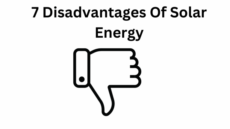 7 Disadvantages Of Solar Energy