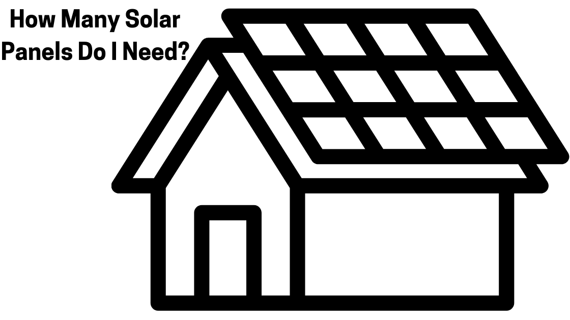 How Many Solar Panels Do I Need?