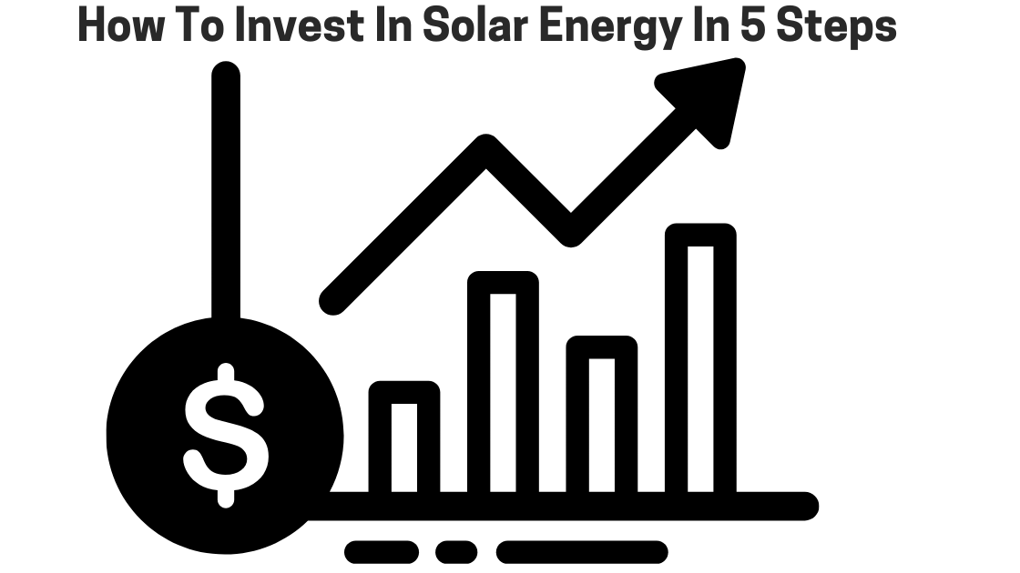 How to Invest in Solar Energy