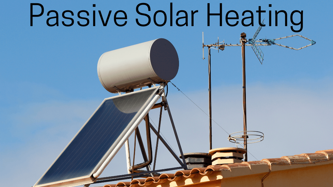 What is a passive solar heating system?
