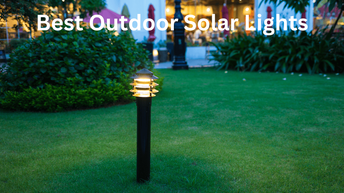Best Outdoor Solar Lights