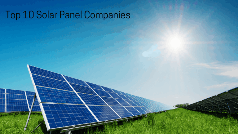 Top 10 Solar Panel Companies